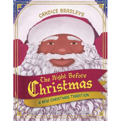 The Night Before Christmas: A New Christmas Tradition - Hardcover