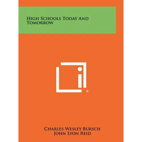 High Schools Today and Tomorrow - Hardcover