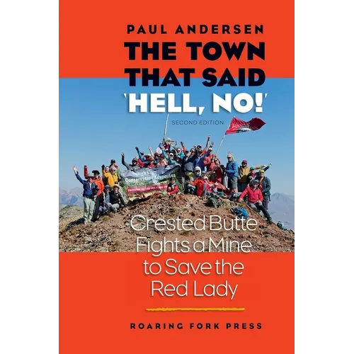 The Town that Said 'Hell, No!' Second Edition - Paperback