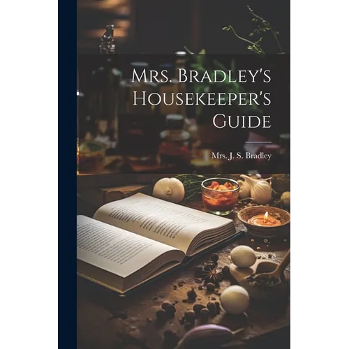Mrs. Bradley's Housekeeper's Guide - Paperback