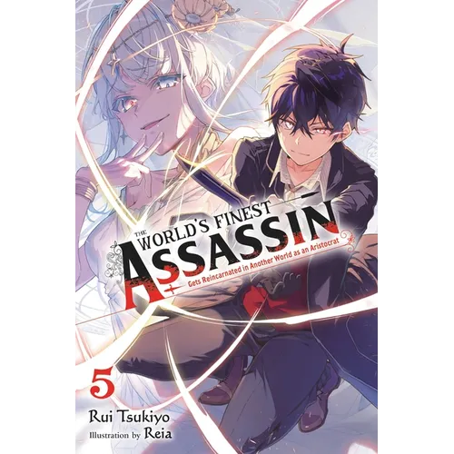 The World's Finest Assassin Gets Reincarnated in Another World as an Aristocrat, Vol. 5 (Light Novel) - Paperback