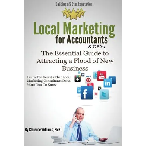 Local Marketing for Accountants: Building a 5 Star Reputation - Paperback