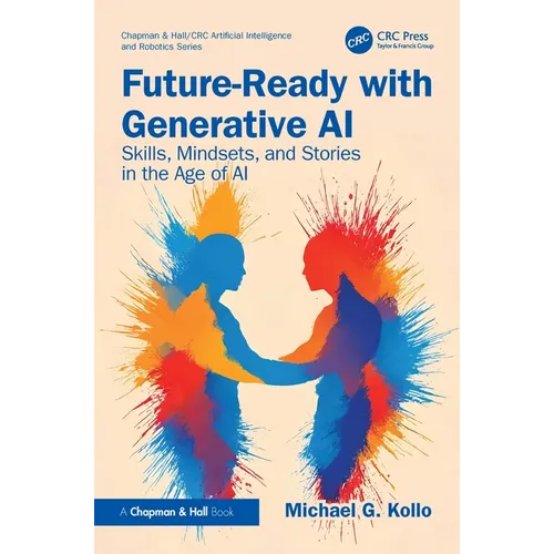Future-Ready with Generative AI: Skills, Mindsets, and Stories in the Age of AI - Paperback