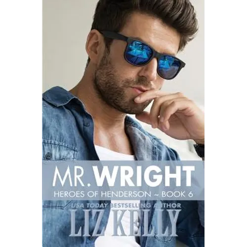 Mr. Wright: Heroes of Henderson Book 6 - Paperback