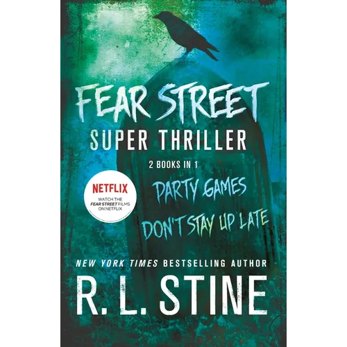 Fear Street Super Thriller: Party Games & Don't Stay Up Late