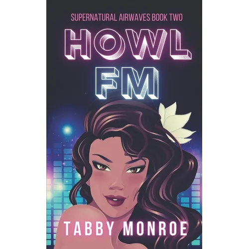Howl FM: A Paranormal Rom Com - Paperback