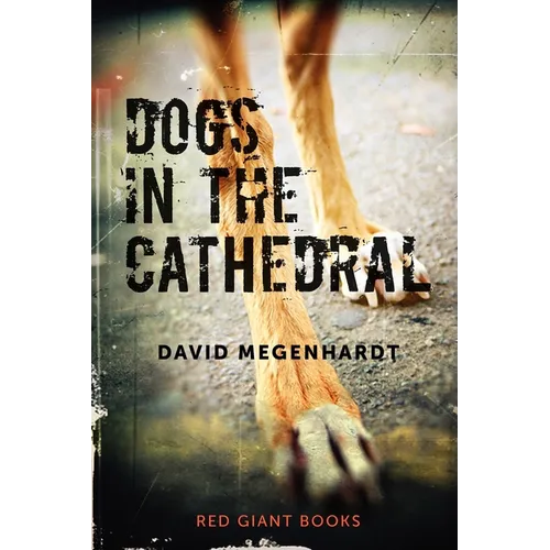 Dogs in the Cathedral - Paperback