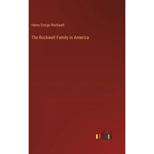 The Rockwell Family in America - Hardcover
