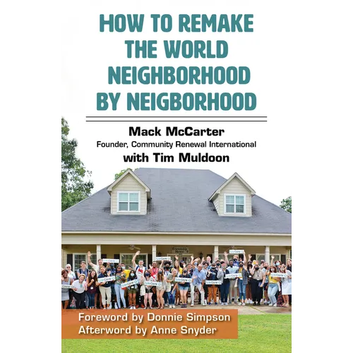 How to Remake the World Neighborhood by Neighborhood - Paperback