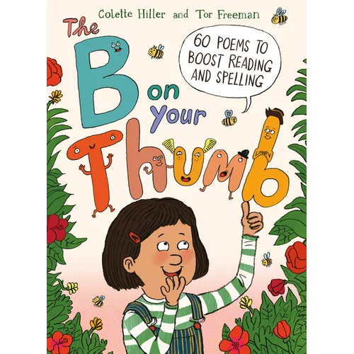 The B on Your Thumb: 60 Poems to Boost Reading and Spelling - Hardcover