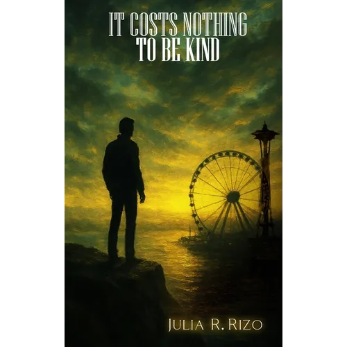 It Costs Nothing: To Be Kind - Hardcover