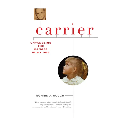 Carrier: Untangling the Danger in My DNA - Paperback