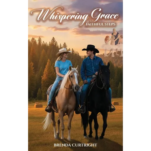 Whispering Grace: Faithful Steps - Hardcover