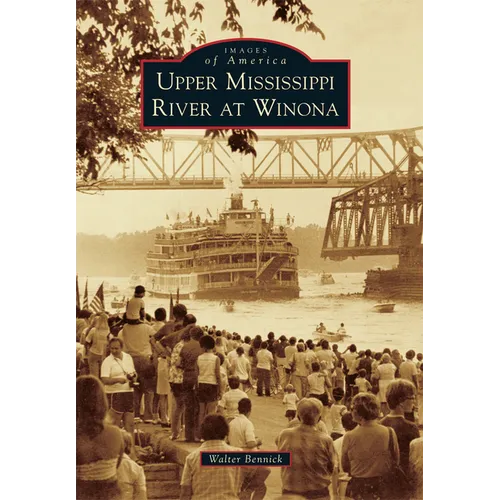 Upper Mississippi River at Winona - Paperback