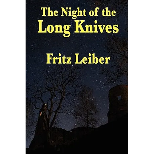 The Night of the Long Knives: A Positronic Book - Paperback