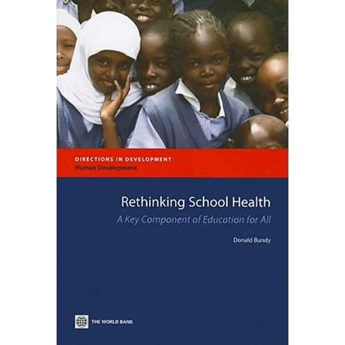 Rethinking School Health: A Key Component of Education for All - Paperback