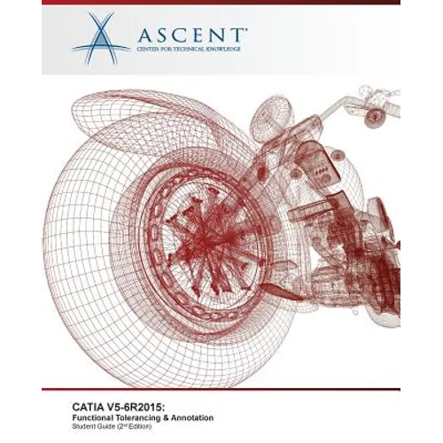 Catia V5-6r2015: Functional Tolerancing & Annotation - Paperback