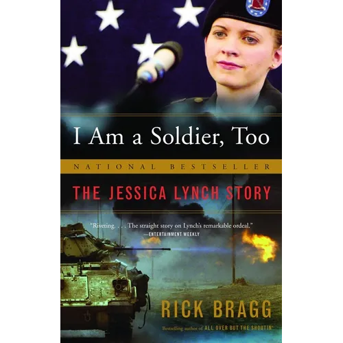 I Am a Soldier, Too: The Jessica Lynch Story - Paperback