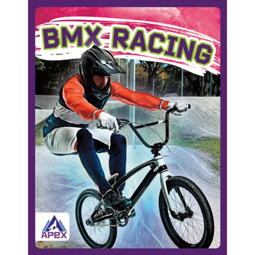 BMX Racing - Library Binding