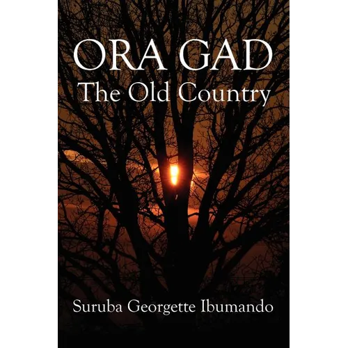 Ora Gad: The Old Country - Paperback