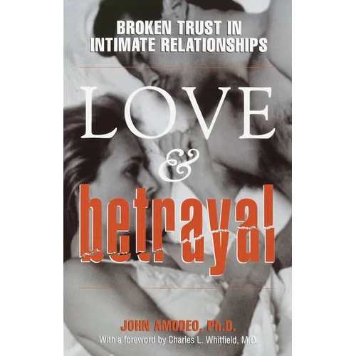 Love & Betrayal: Broken Trust in Intimate Relationships - Paperback