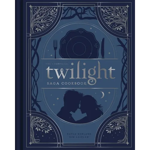 The Unofficial Twilight Saga Cookbook: Flavors from Forks - Hardcover