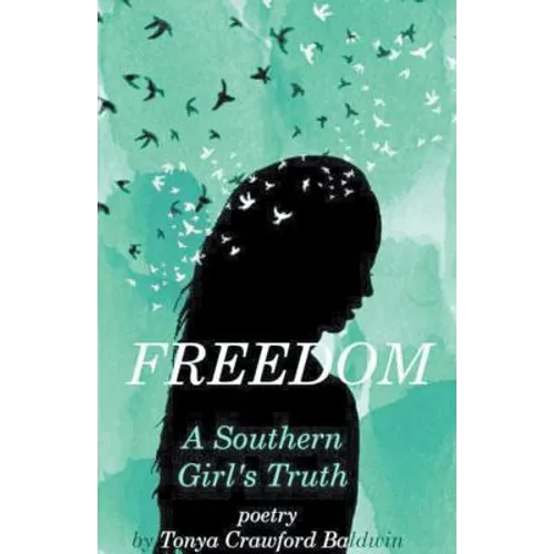 Freedom (A Southern Girl's Truth) - Paperback