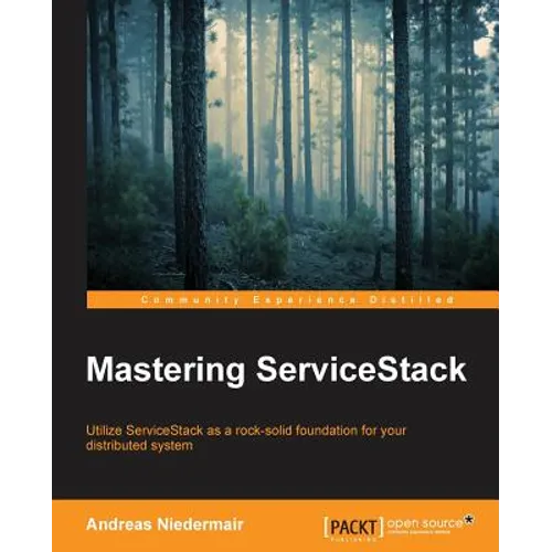 Mastering ServiceStack