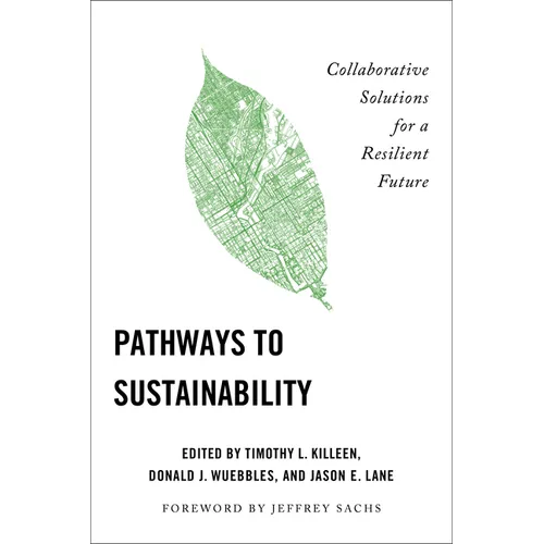 Pathways to Sustainability: Collaborative Solutions for a Resilient Future - Paperback