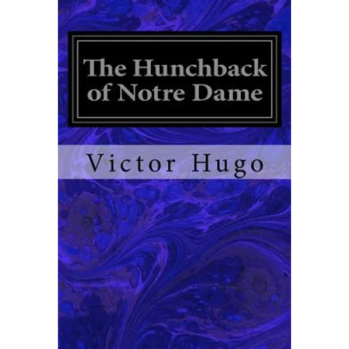 The Hunchback of Notre Dame - Paperback