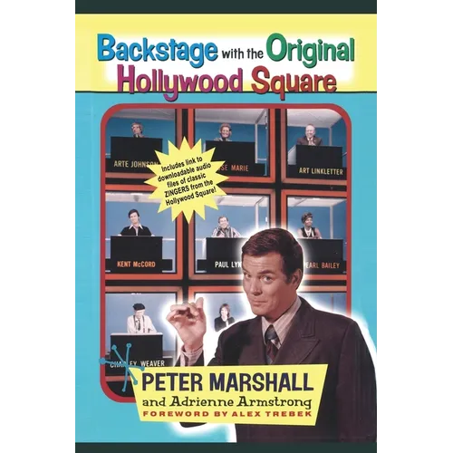 Backstage with the Original Hollywood Square: Relive 16 years of Laughter with Peter Marshall, the Master of The Hollywood Squares - Paperback