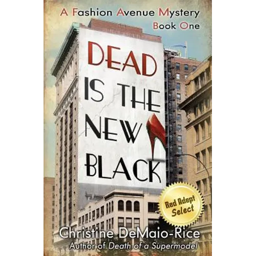 Dead Is the New Black: Fashion Avenue Mysteries - Paperback