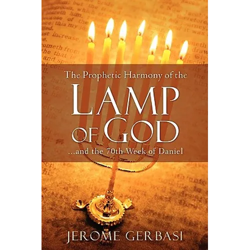 The Prophetic Harmony of the Lamp of God - Paperback