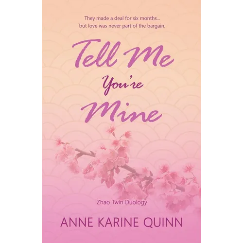 Tell Me You're Mine - Paperback