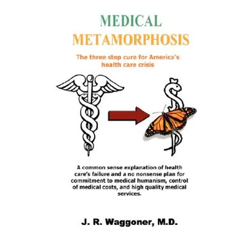 Medical Metamorphosis