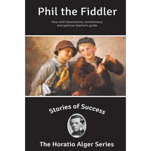 Stories of Success: Phil the Fiddler (Illustrated) - Paperback