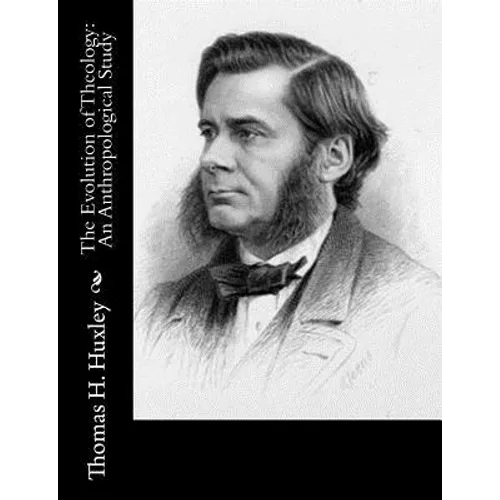 The Evolution of Theology: An Anthropological Study - Paperback