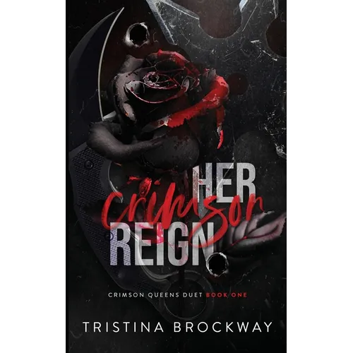 Her Crimson Reign: A Dark Mafia Romance - Paperback