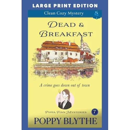 Dead & Breakfast: Large Print Edition - Paperback