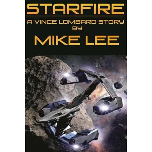 StarFire: A Vince Lombard Story - Paperback