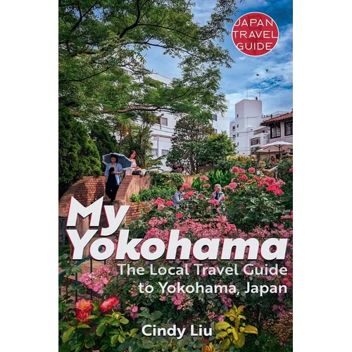 My Yokohama: Local Travel Guide to Yokohama, Japan