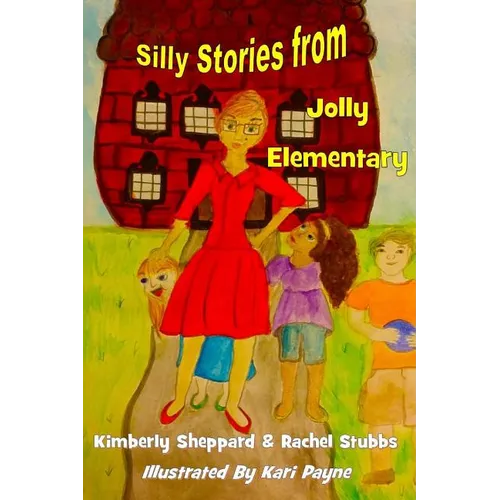 Silly Stories from Jolly Elementary - Paperback