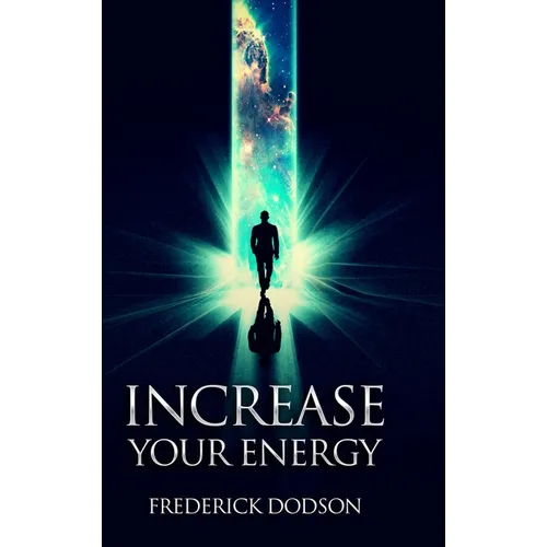Increase Your Energy - Hardcover