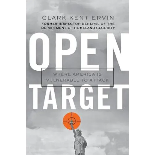Open Target: Where America Is Vulnerable to Attack - Paperback