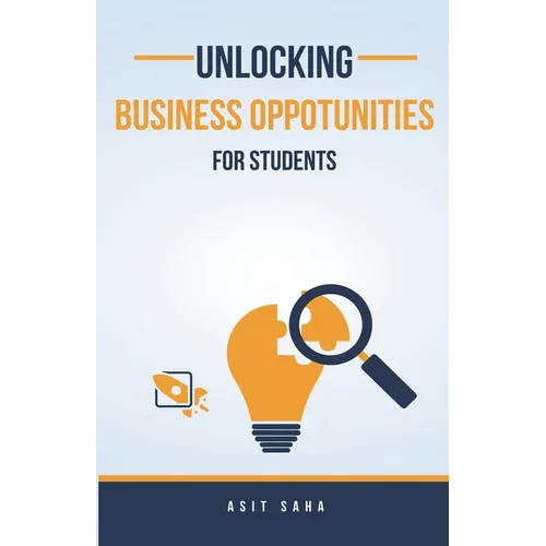 Unlocking Business Opportunities For Students - Paperback