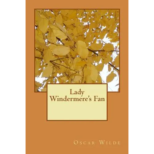Lady Windermere's Fan - Paperback
