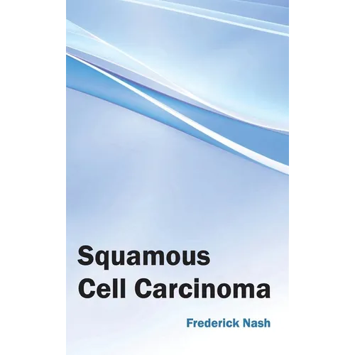 Squamous Cell Carcinoma - Hardcover