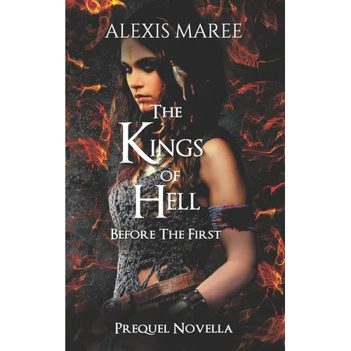 Before The First: A Kings of Hell Prequel - Paperback