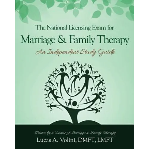 The National Licensing Exam for Marriage and Family Therapy: An Independent Study Guide: Everything you need to know in a condensed and structured ind - Paperback