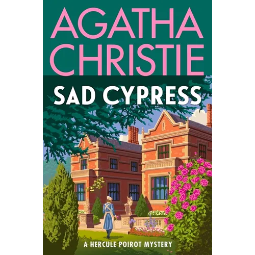 Sad Cypress: A Hercule Poirot Mystery: The Official Authorized Edition - Paperback